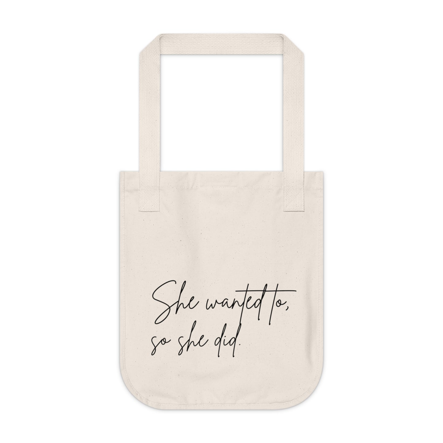 "So She Did" Organic Canvas Tote