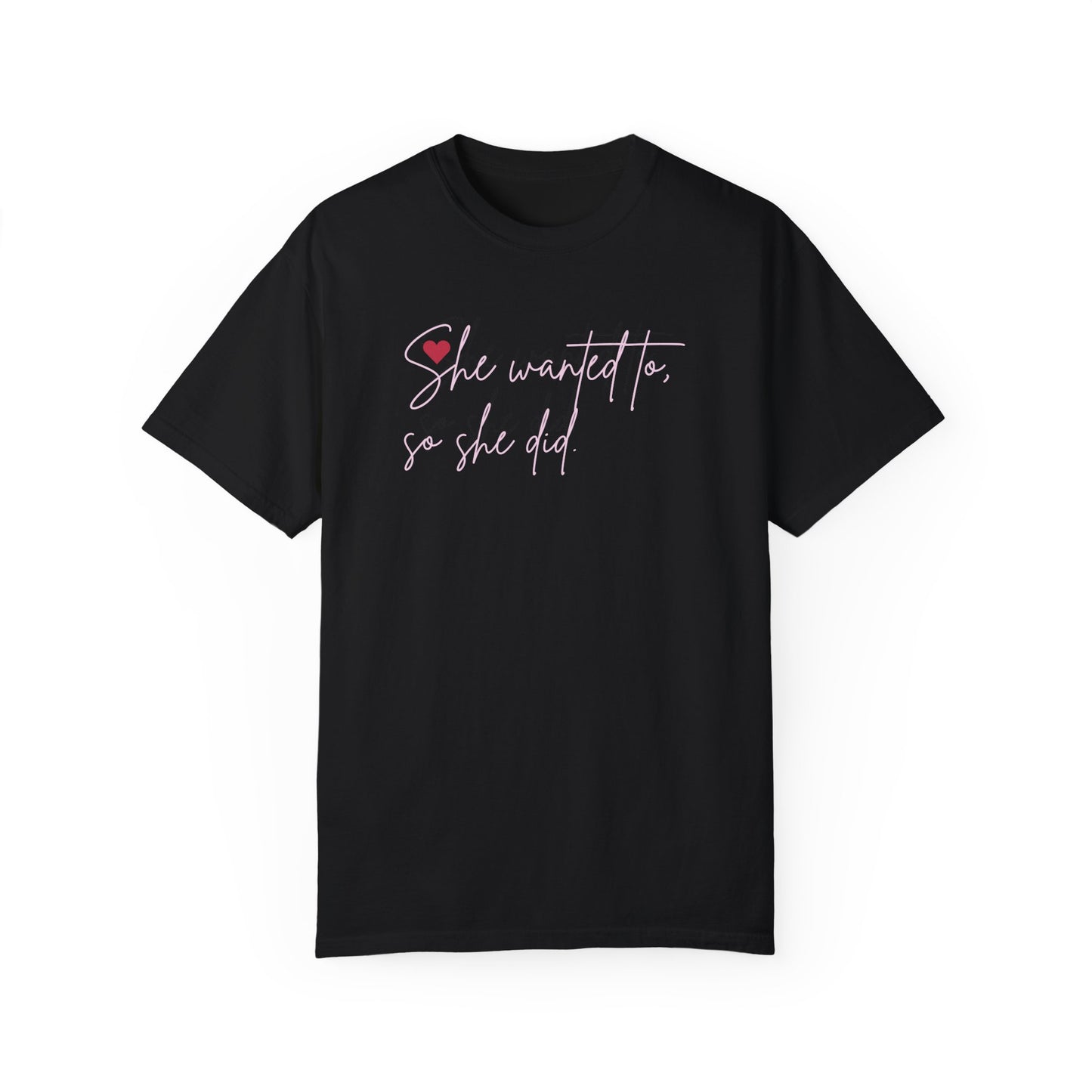 "So She Did" Tee | Valentine Edition