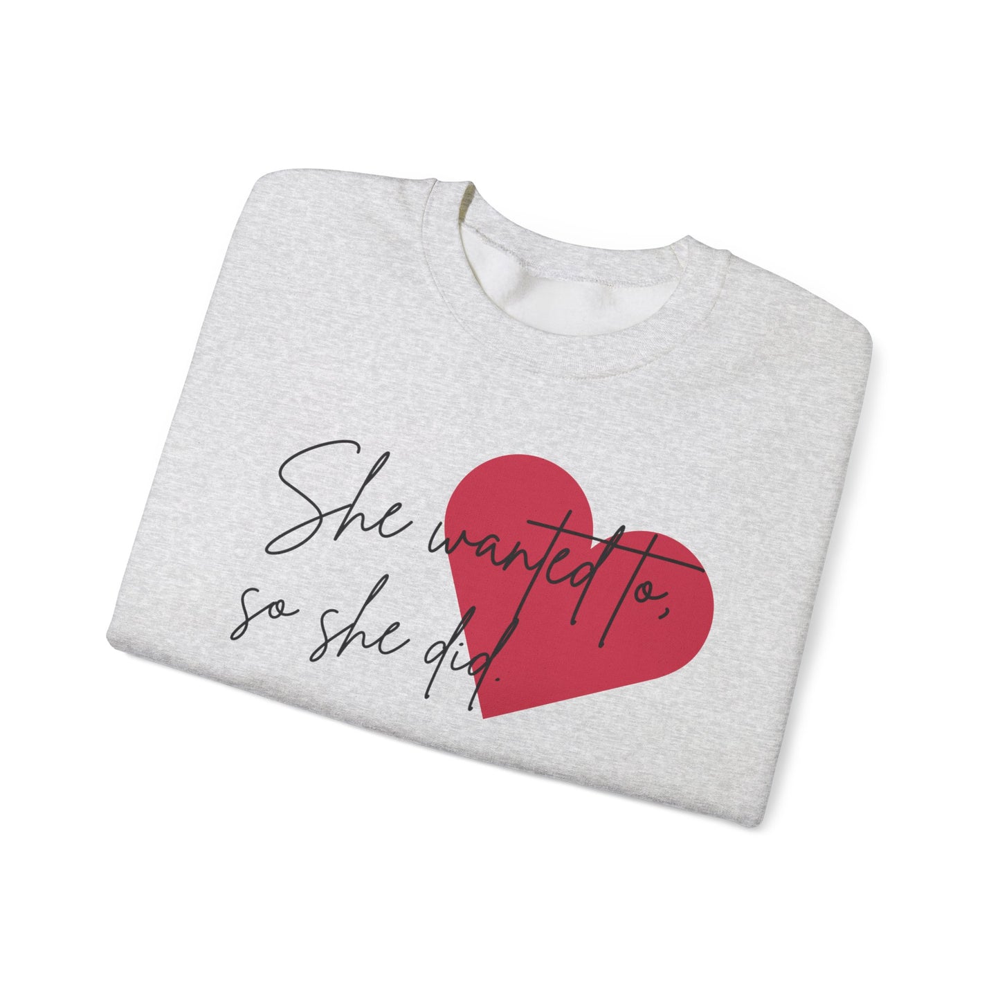 "So She Did" Crewneck