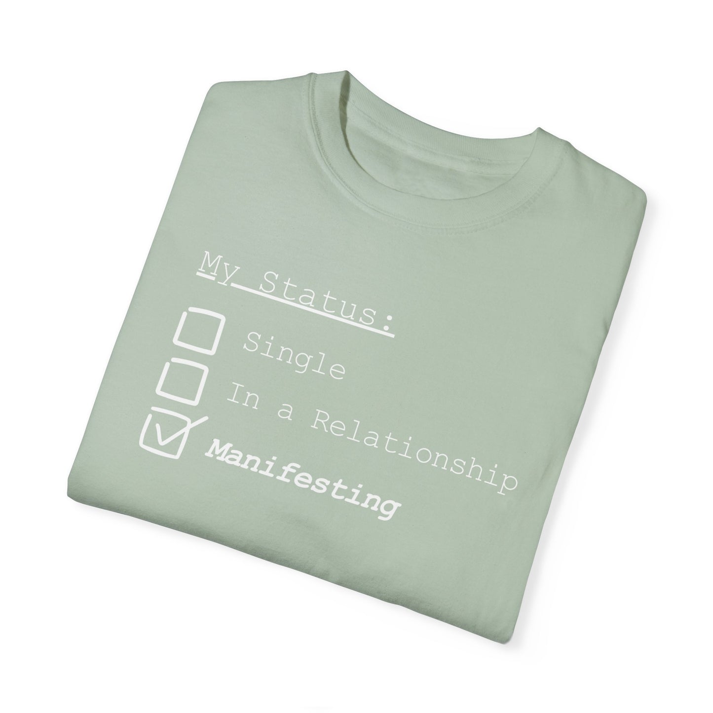 Status: Manifesting Tee