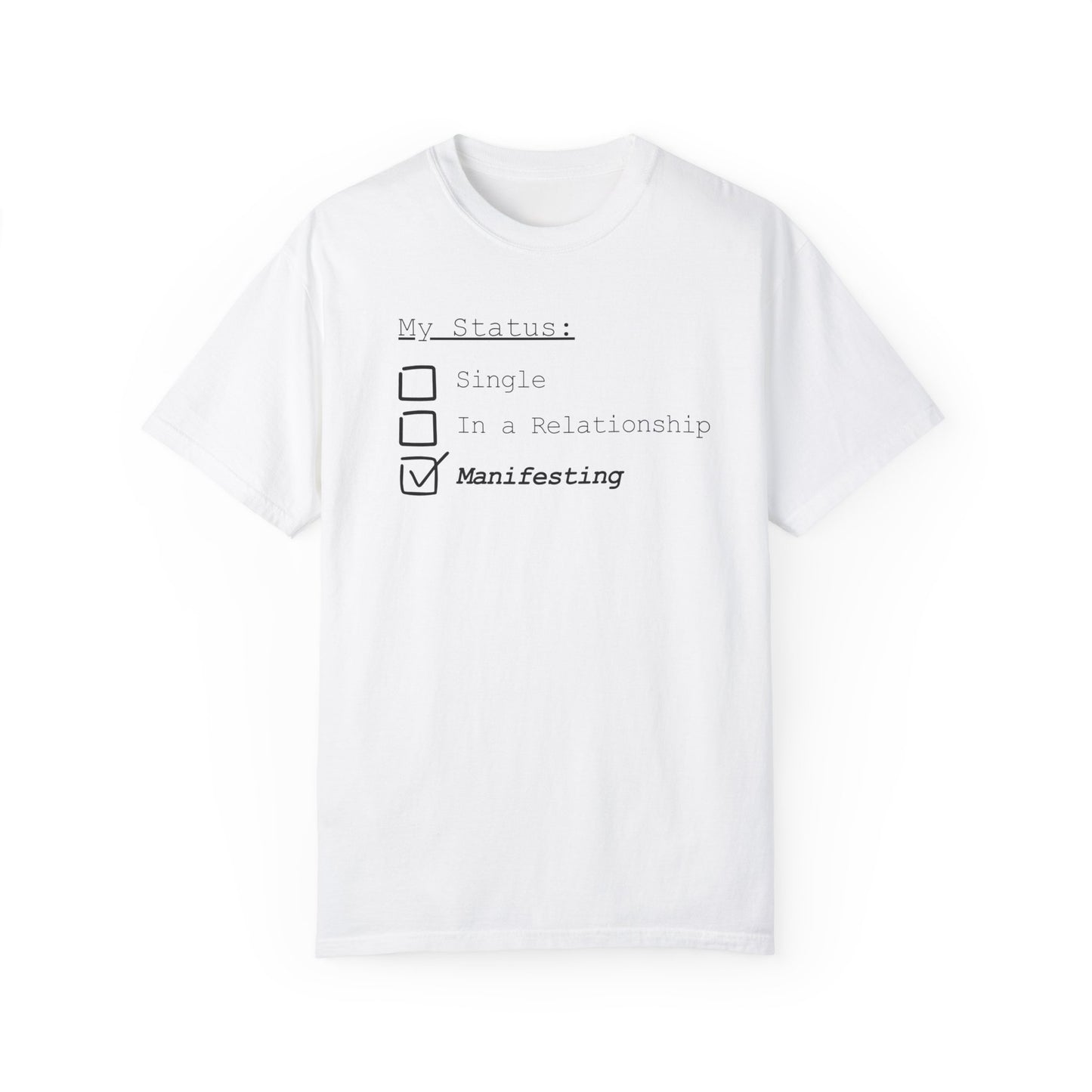 Status: Manifesting Tee