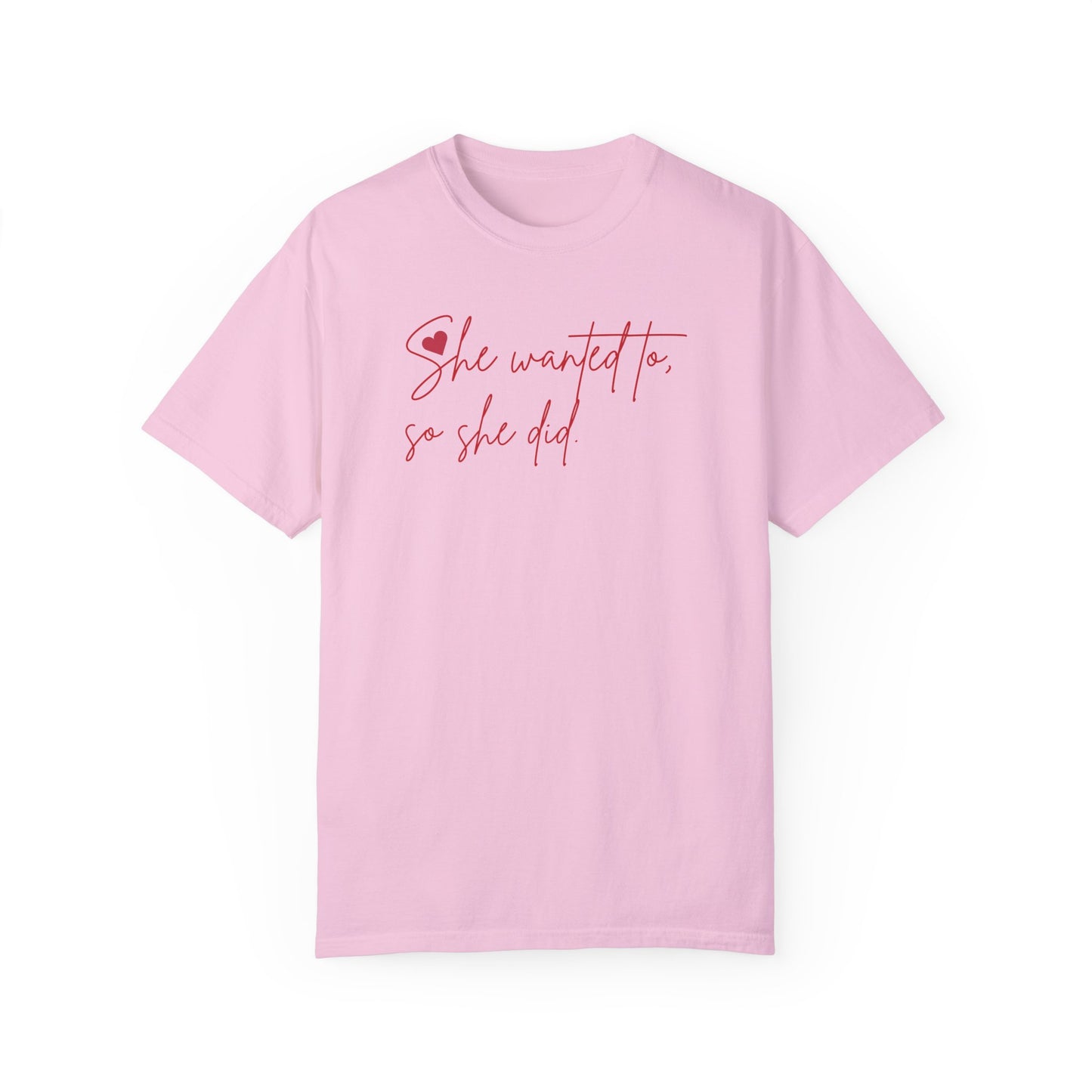 "So She Did" Tee | Valentine Edition