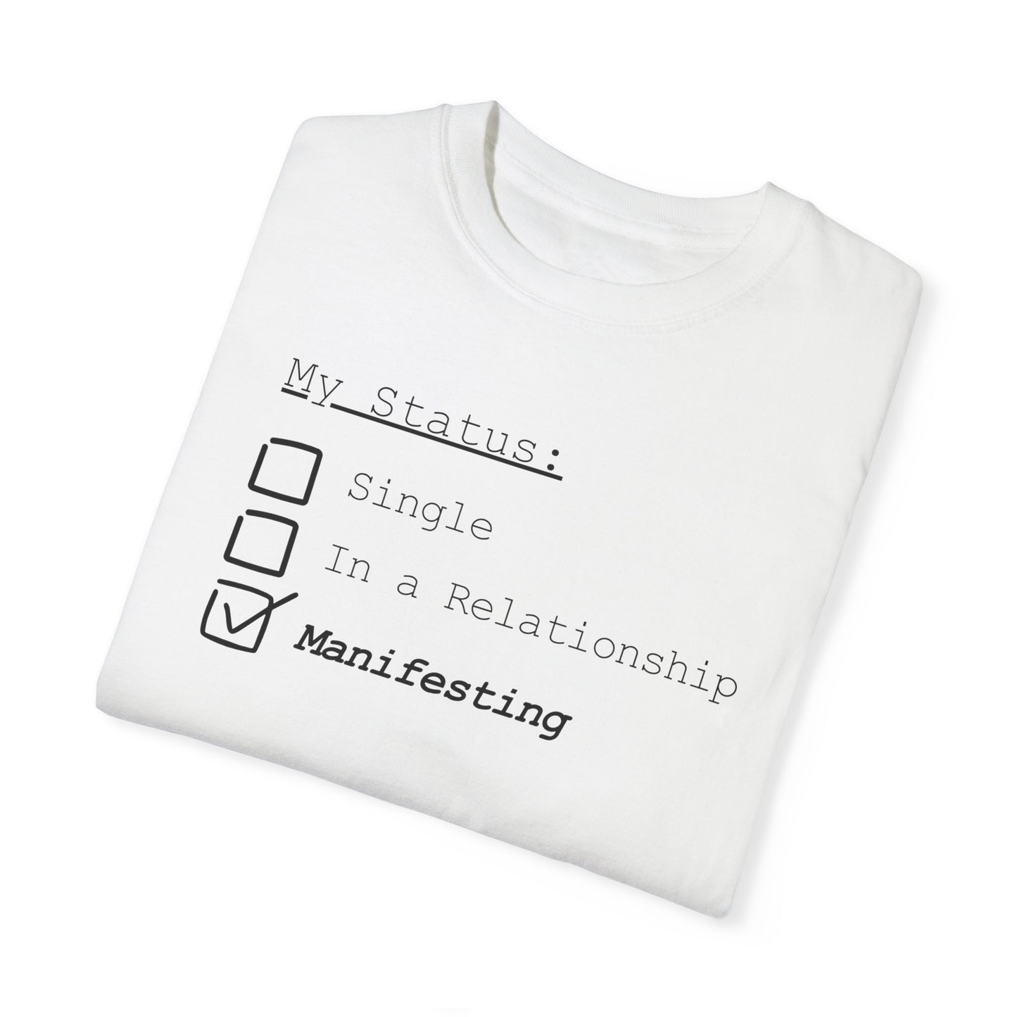 Status: Manifesting Tee