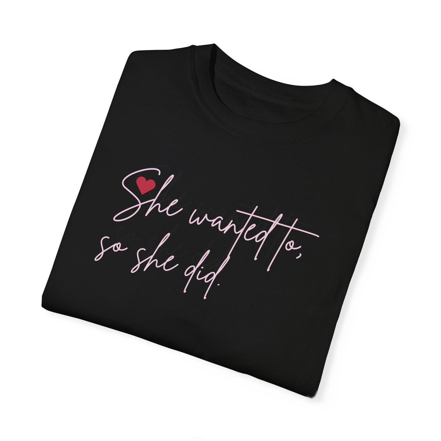 "So She Did" Tee | Valentine Edition