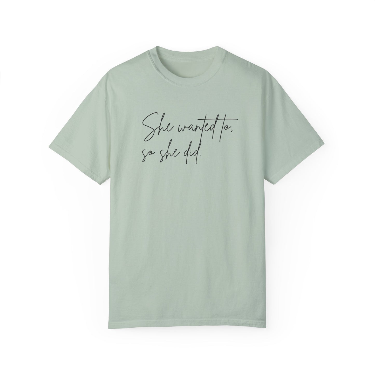 "So She Did" Signature Tee