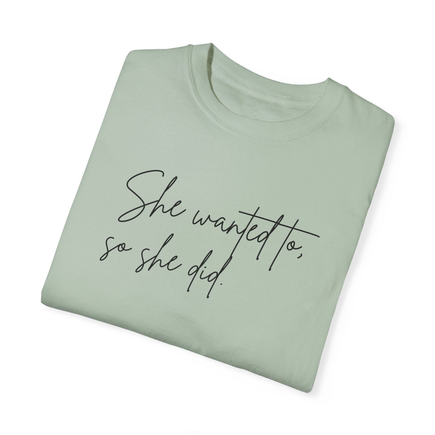 "So She Did" Signature Tee